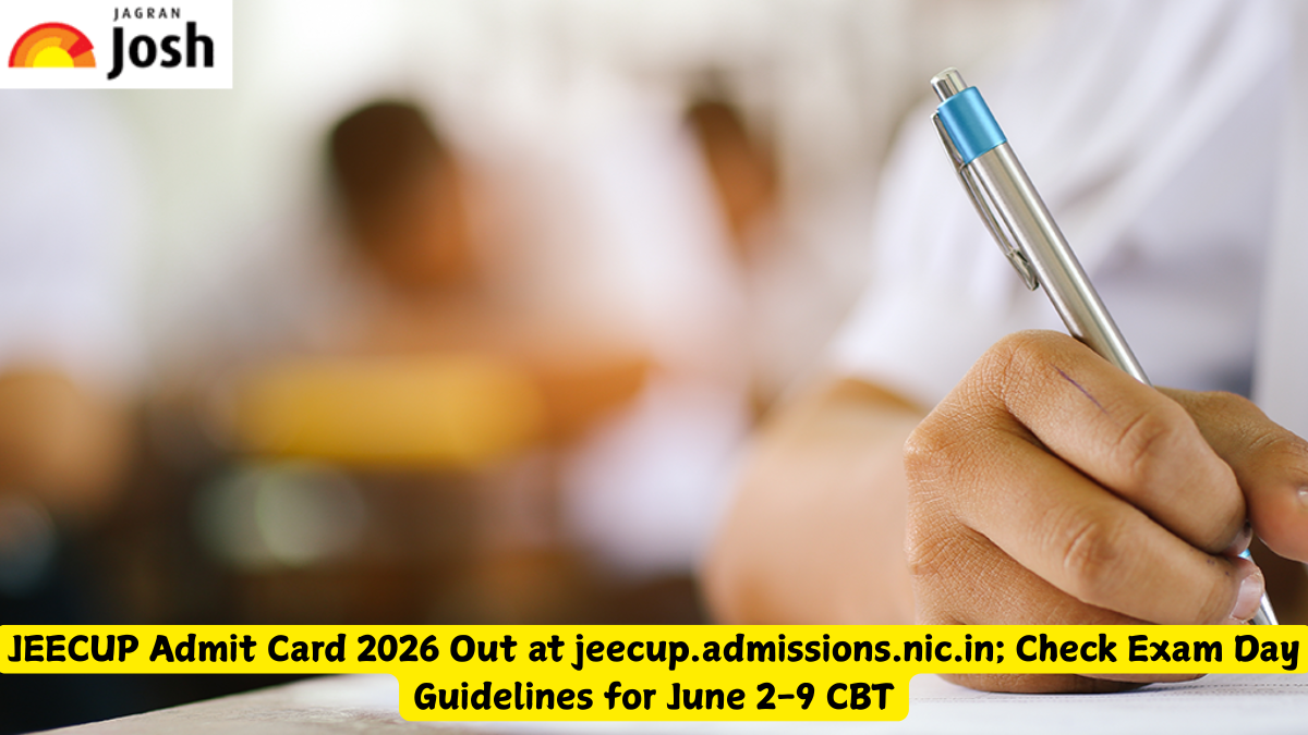 JEECUP Admit Card 2026 Out at jeecup . admissions . nic . in ; Check Exam Day Guidelines for June 2 - 9 CBT