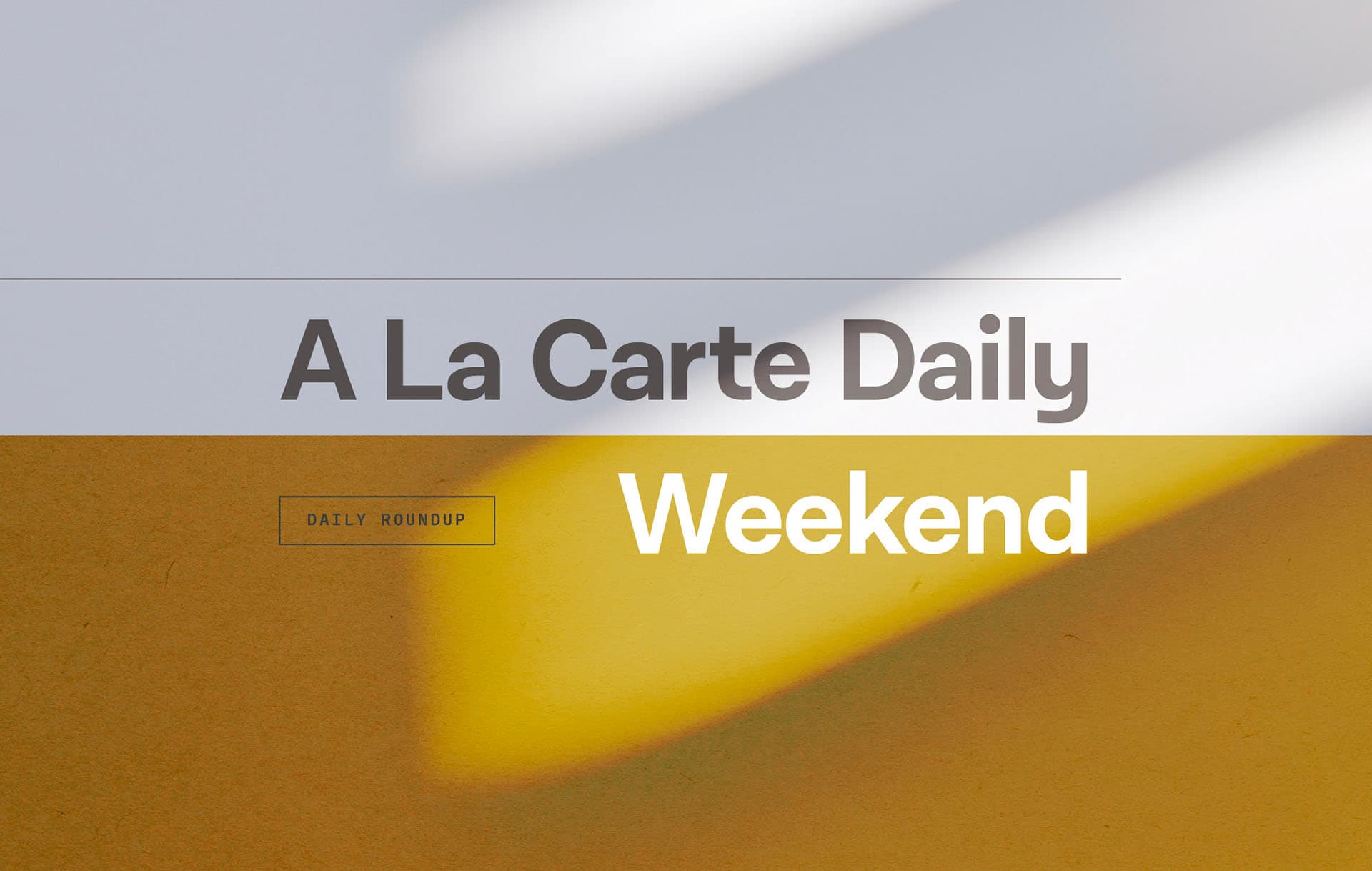 Weekend A La Carte (May 9)
